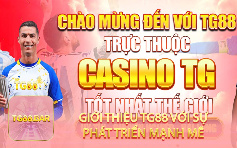 Giới thiệu TG88 với sự phát triển mạnh mẽ