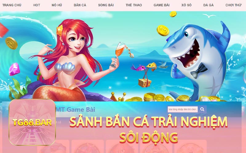 Sảnh bắn cá trải nghiệm sôi động